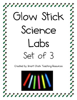 Preview of Glow Stick/Light Stick Science Labs, Set of 3!