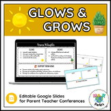Glows and Grows Slides for Parent Teacher Conferences