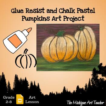 Preview of Glue and Chalk Pastel Pumpkin - Halloween and Fall Activity - 3-8 Art Lesson