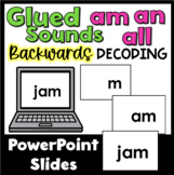 Glued Sounds am an all Backwards Decoding Power Point