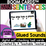 Glued Sounds in Sentences Boom Cards™️ | Glued Sounds Dist
