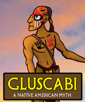 Preview of Gluscabi Script-Story (A Tale from Native American Mythology)