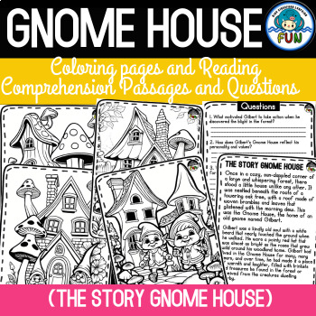 Preview of Gnome House Coloring Pages, and Reading Comprehension Passages and Questions