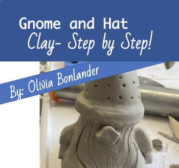 Preview of Gnome and Hat Step by Step Clay Instructions