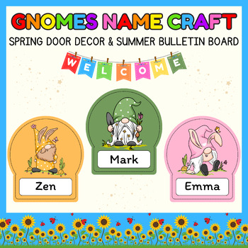 Preview of Gnome name writing Craft activities l Spring Door Decor & Summer Bulletin Boards