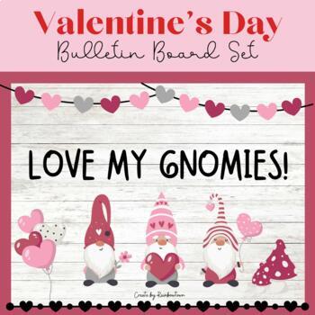 Preview of Gnomes Valentine's Day Bulletin Board February Bulletin Board Kit / Door Decor