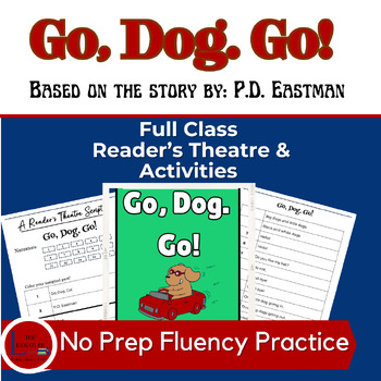 Preview of Go, Dog. Go! P.D. Eastman: Class Reader's Theater Fluency Practice & Activities