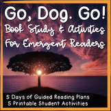 “Go, Dog Go!” Unit Book Study & Activities for Emergent Readers