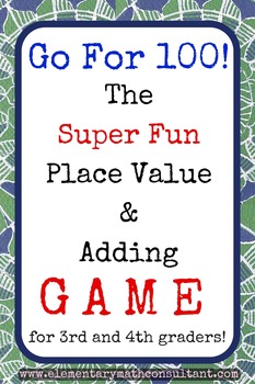 Preview of Go For 100! The Place Value and Addition Game