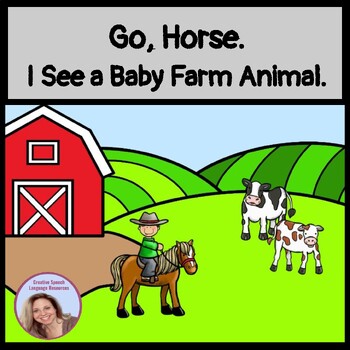 Preview of Go, Horse.  I See a Baby Farm Animal.