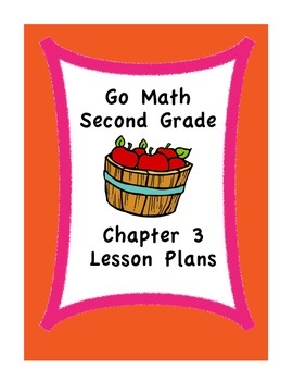 Preview of Go Math 2nd Grade Chapter 3 Lesson Plans
