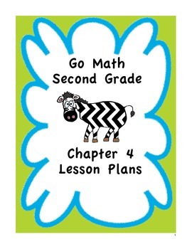 Preview of Go Math 2nd Grade Chapter 4 Lesson Plans