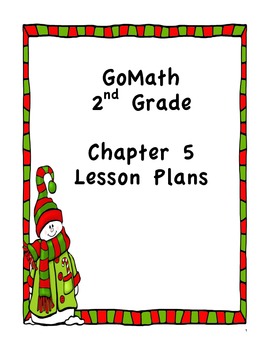 Preview of Go Math 2nd Grade Chapter 5 Lesson Plans