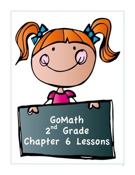 Preview of Go Math 2nd Grade Chapter 6 Lesson Plans