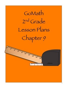 Preview of Go Math 2nd Grade Chapter 9 Lesson Plans