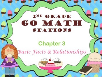 Preview of Go Math ~ 2nd Grade Chapters 3-6 Math Centers/Stations Bundle~ Common Core