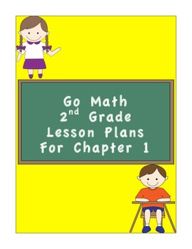 Preview of Go Math 2nd Grade Chapter 1 Lesson Plans and CCSS Checklist
