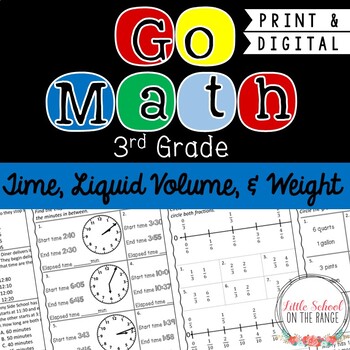 Preview of Go Math 3rd Grade Module 18 Time, Liquid Volume, and Weight | Distance Learning