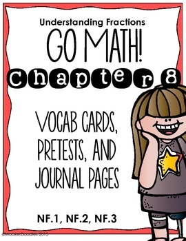 Preview of Go Math! 3rd Grade Chapter 8 Understanding Fractions Resource Kit!