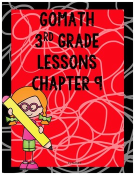 Preview of Go Math 3rd Grade Chapter 9 Lesson Plans