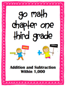 Preview of Go Math 3rd Grade Unit 1 Addition and Subtraction