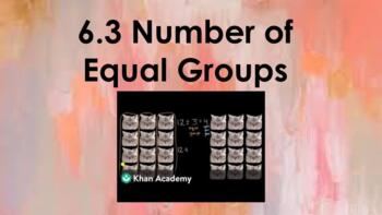 Preview of Go Math 6.3 Number of Equal Groups