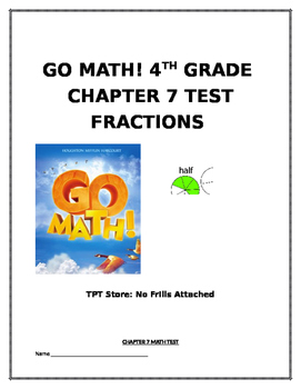 Preview of Go Math! 4th Grade Chapter 7 Test (Adding and Subtracting Fractions)
