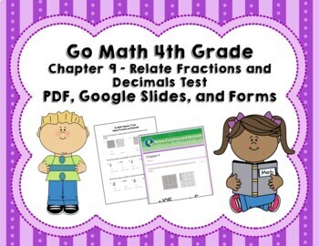 Preview of Go Math 4th Grade Chapter 9 Tests - Decimals & Fractions - Distance Learning