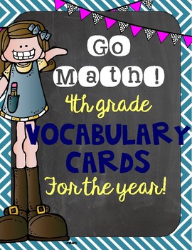 Preview of Go Math! 4th Grade Vocabulary Word Wall Cards for the WHOLE YEAR!