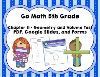 Preview of Go Math 5th Grade Chapter 11 Tests - Geometry & Volume - Distance Learning!
