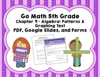 Preview of Go Math 5th Grade Chapter 9 Tests - Patterns & Graphing - Distance Learning!