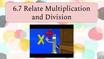 Preview of Go Math 6.7 Relate Multiplication and Division