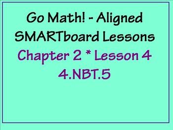 Preview of Go Math Aligned - Ch 2 Lesson 4 Estimate Products    4.NBT.5