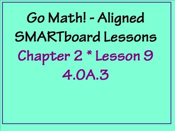 Preview of Go Math Aligned - Ch 2 Lesson 9   Multistep Word Problems 4.OA.3