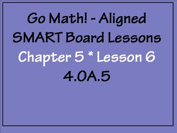 Preview of Go Math Aligned - Chapter 5   Lesson 6  Number Patterns  4.OA.5