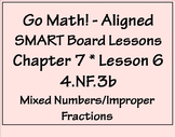 Go Math Aligned - Chapter 7 Lesson 6 4.NF.3b  Fractions an