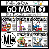 Go Math! Centers - the BUNDLE-Chapters 7-11 for SECOND GRADE