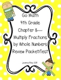 Go Math Ch 8 Multiplying Whole Numbers and Fractions 4th Gr Review with Answers