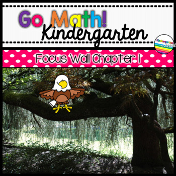 Preview of Go Math! Chapter 1 Kindergarten Focus Wall