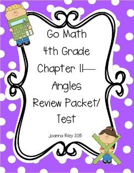 Preview of Go Math Chapter 11 - Angles - 4th Grade - Review with Answers