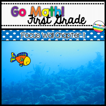 Preview of Go Math! Chapter 11 First Grade Focus Wall