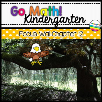 Preview of Go Math! Chapter 12 Kindergarten Focus Wall