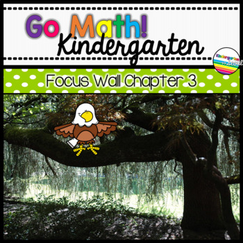 Preview of Go Math! Chapter 3 Kindergarten Focus Wall
