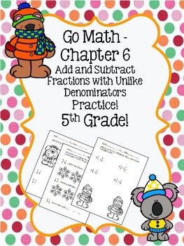 Preview of Go Math Chapter 6 - 5th Grade - Add and Subtract Fractions Practice - Winter