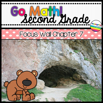 Preview of Go Math! Chapter 7 Second Grade Focus Wall