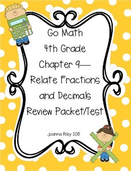 Preview of Go Math Chapter 9 Relate Fractions and Decimals 4th Grade - Review with Answers