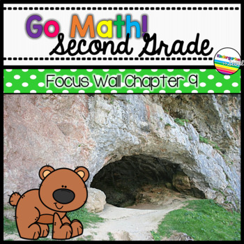 Preview of Go Math! Chapter 9 Second Grade Focus Wall