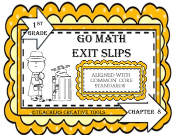 Preview of Go Math Exit Slips Chapter 8 First Grade