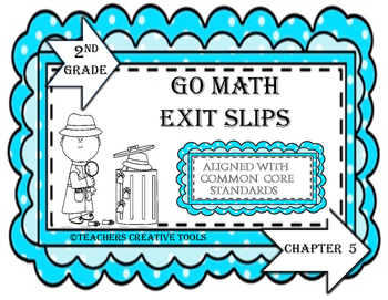 Preview of Go Math Exit Slips Second Grade Chapter 5