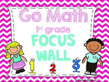 Preview of Go Math Focus Wall- First Grade (Entire Year)